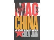 Mao s China and the Cold War The New Cold War History