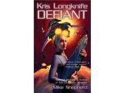 Defiant Kris Longknife