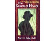 Reluctant Healer The Life Times of Edgar Cayce s Physician