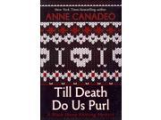 Till Death Do Us Purl Thorndike Press Large Print Superior Collection