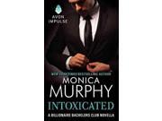 Intoxicated: A Billionaire Bachelors Club Novella (the Billionaire Bachelors Club)