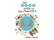 The Kid s Guide to San Francisco