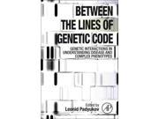 Between the Lines of Genetic Code Genetic Interactions in Understanding Disease and Complex Phenotypes