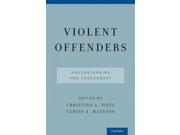 Violent Offenders Understanding and Assessment