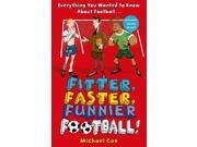 Fitter, Faster, Funnier Football!