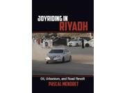 Joyriding In Riyadh: Oil, Urbanism, And Road Revolt (cambridge Middle East Studies)