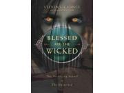 Blessed Are The Wicked The Terrifying Sequel to the Uninvited