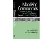 Mobilizing Communities Asset Building As a Community Development Strategy