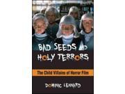 Bad Seeds and Holy Terrors SUNY Series Horizons of Cinema