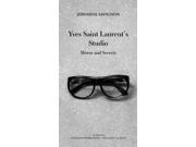 Yves Saint Laurent s Studio Mirror and Secrets
