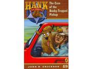 The Case of the Booby Trapped Pickup Hank the Cowdog