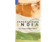 Federalizing India in the Age of Globalization