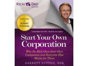 Start Your Own Corporation Rich Dad Advisors Unabridged