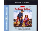 The Ghost Ship Mystery Boxcar Children Unabridged