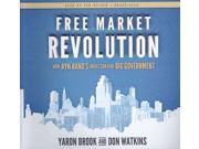 Free Market Revolution Unabridged