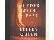 Murder With a Past Ellery Queen Mysteries Unabridged