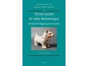 Terres Cuites Et Culte Domestique (french): Bestiare De L'egyte Greco-romaine (religions In The Graeco-roman World)