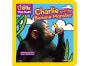Charlie and the Banana Monster A Lift the Flap Story About Chimpanzees Wild Tales