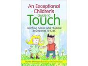 An Exceptional Children s Guide to Touch Original