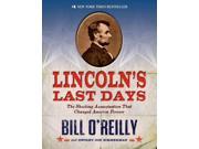 Lincoln s Last Days The Shocking Assassination That Changed America Forever
