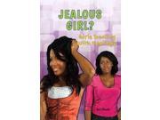 Jealous Girl? Girls Dealing With Feelings Girls Dealing With Feelings