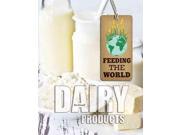 Dairy Products Feeding the World