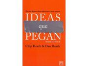 Ideas que pegan Made to Stick SPANISH Viva