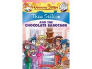 Thea Stilton and the Chocolate Sabotage Thea Stilton