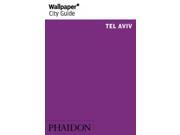 Wallpaper City Guide Tel Aviv Wallpaper City Guides Reprint