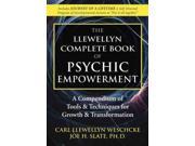 The Llewellyn Complete Book of Psychic Empowerment Psychic Empowerment