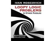 Loopy Logic Problems & Other Puzzles