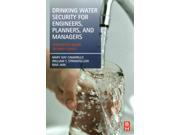 Drinking Water Security for Engineers Planners and Managers Integrated Water Security