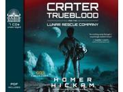 Crater Trueblood and the Lunar Rescue Company Pdf Included Helium 3
