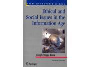Ethical and Social Issues in the Information Age Texts in Computer Science 4