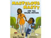 Marvelous Marty And The Raging Guitars