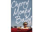 Cherry Money Baby