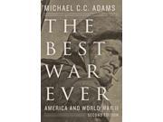The Best War Ever America and World War II The American Moment