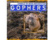 Gophers Animals of Mass Destruction