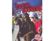 Skills for Social Success Social Skills