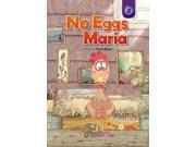 No Eggs Maria (caramel Tree Readers, Level 3)