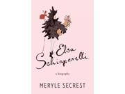 Elsa Schiaparelli: A Biography