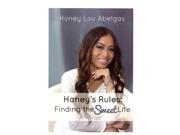 Honey s Rules Finding the Sweet Life