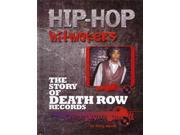 The Story of Death Row Records Hip Hop Hitmakers