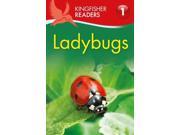 Ladybugs Kingfisher Readers. Level 1