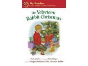 The Velveteen Rabbit Christmas My Readers. Level 1
