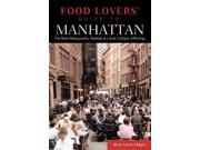 Food Lovers Guide to Manhattan The Best Restaurants Markets Local Culinary Offerings Food Lovers