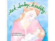 Eat Baby, Healthy