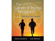 The Career Fitness Program Exercising Your Options
