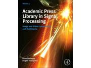 Academic Press Library in Signal Processing Image and Video Compression and Multimedia