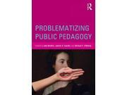 Problematizing Public Pedagogy